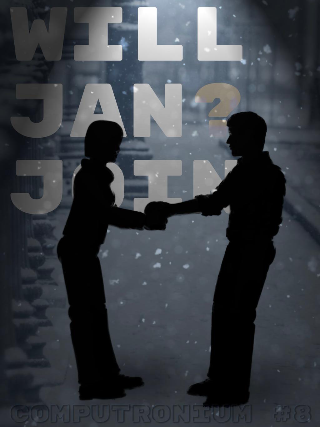 WILL JAN JOIN? (#8) cover image
